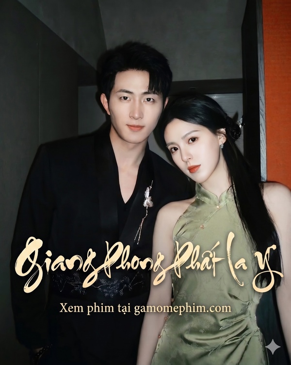 Poster phim Giang Phong Phất La Y