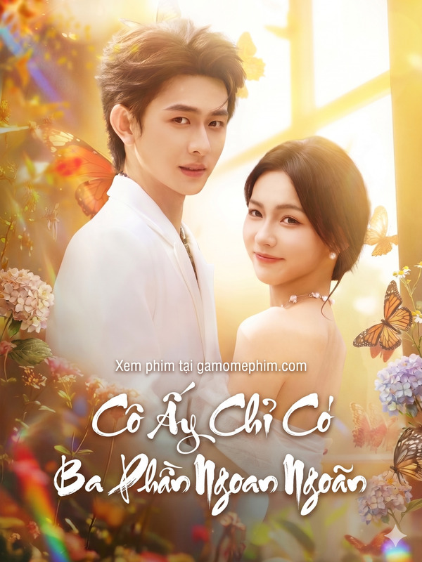 Poster phim Cô Ấy Chỉ Có Ba Phần Ngoan Ngoãn