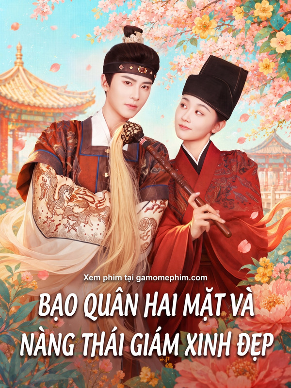Poster phim Bạo Quân Hai Mặt Và Nàng Thái Giám Xinh Đẹp